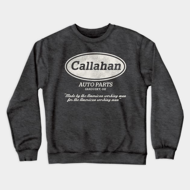 Callahan Auto Parts Worn Out Crewneck Sweatshirt by Alema Art